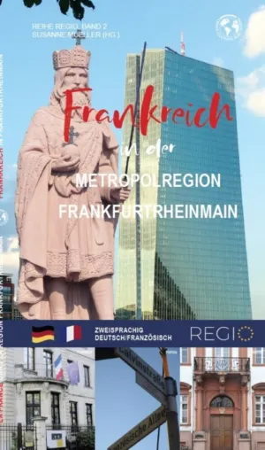 Frankreich in der Metropolregion FrankfurtRheinMain